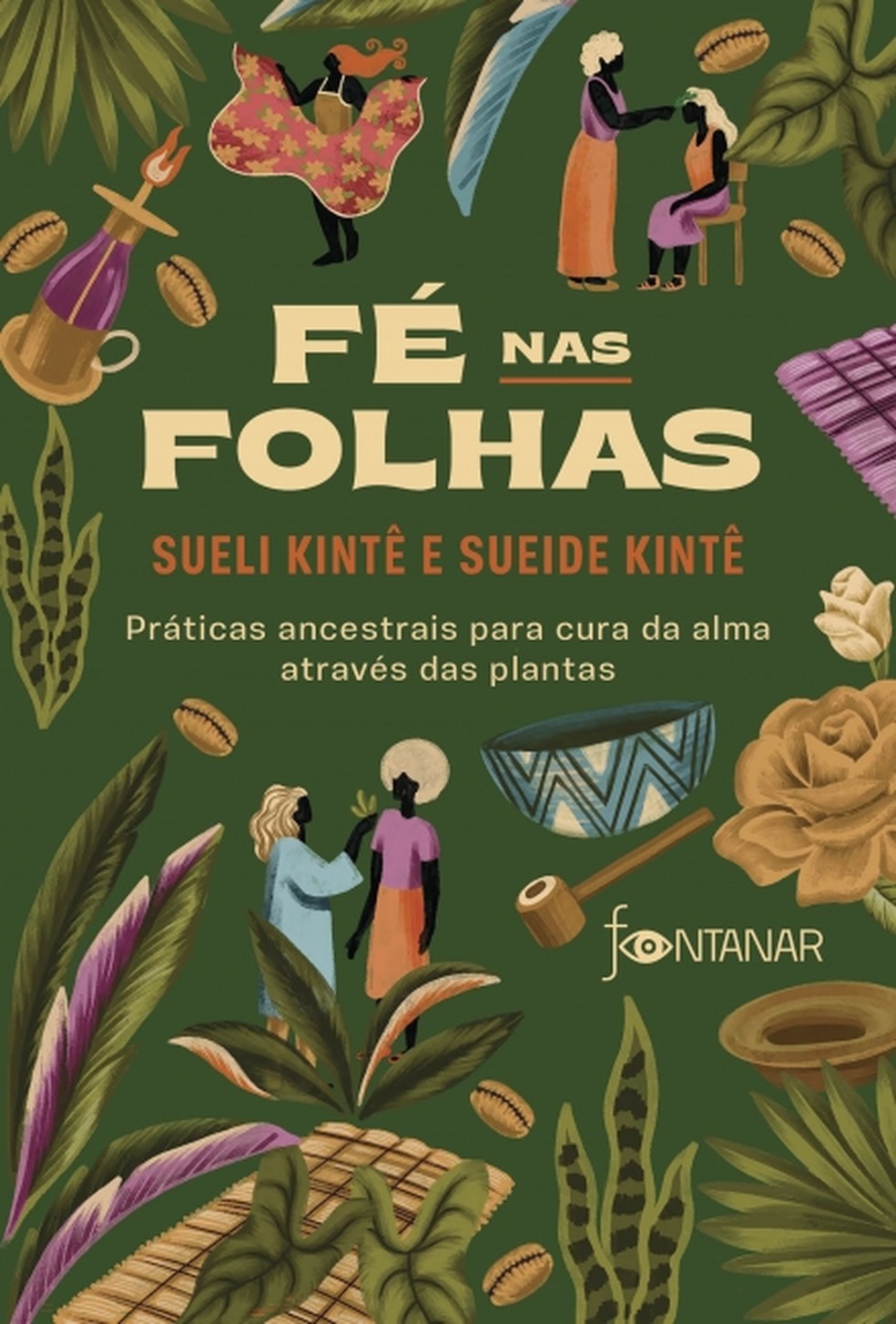 Livro Fé nas Folhas - Sueli Kintê e Sueide Kintê